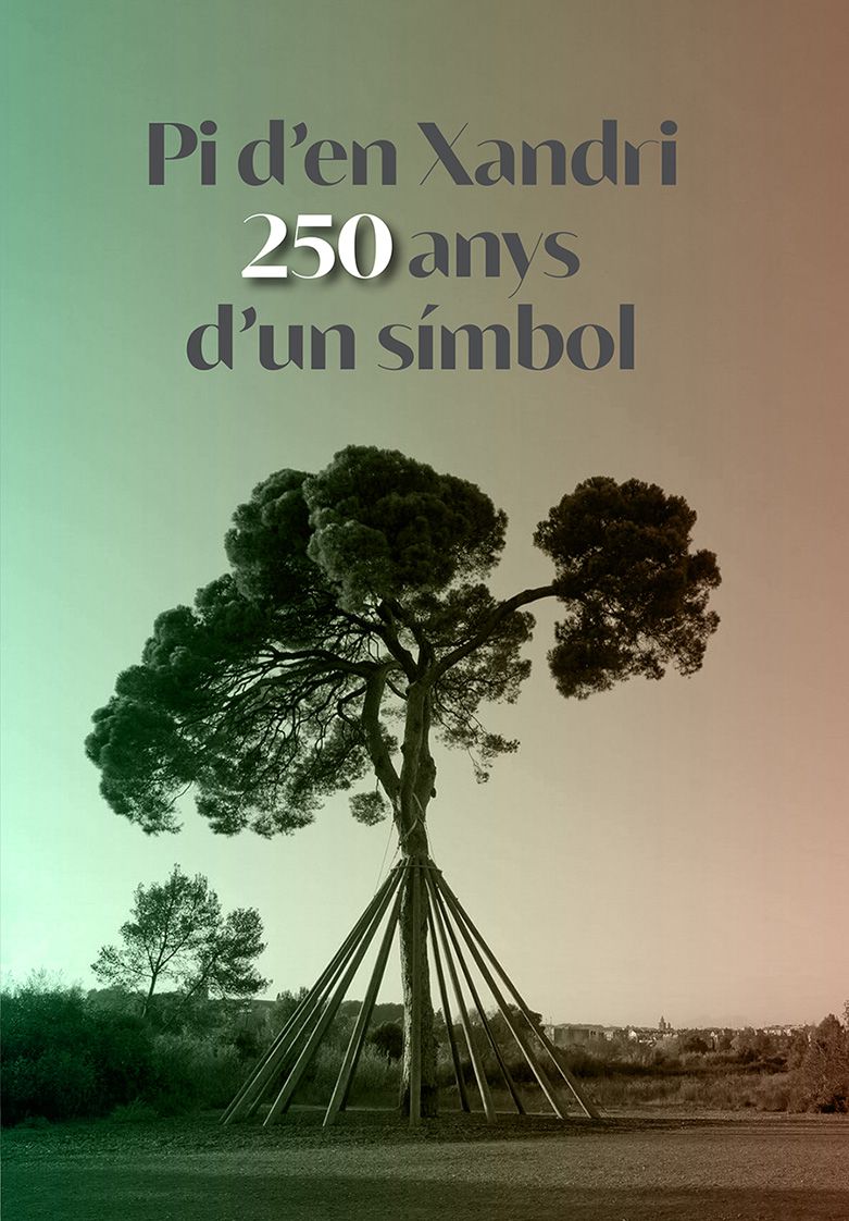 Portada del llibret "Pi d'en Xandri. 250 anys d'un símbol"